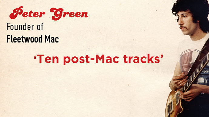 Peter Green - Ten post-Mac tracks