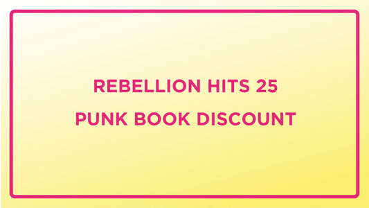 Rebellion Punk Hits 25 - 25% Discount