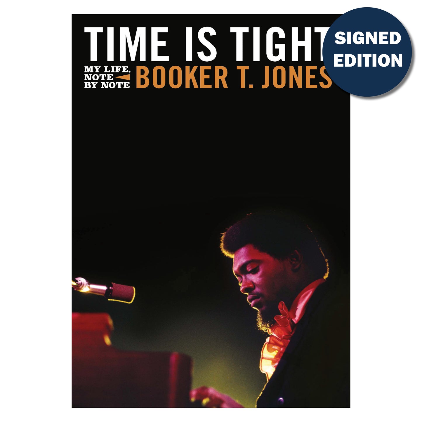 Time is Tight: My Life, Note by Note - Signed Edition