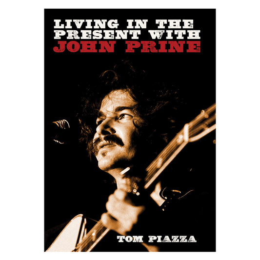 Living in the Present with John Prine