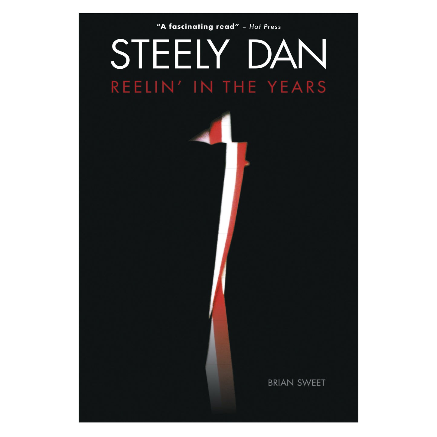 Steely Dan: Reelin' in the Years