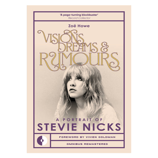 Visions, Dreams & Rumours: A Portrait of Stevie Nicks (Omnibus Remastered)
