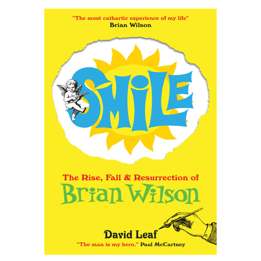 SMiLE: The Rise, Fall, and Resurrection of Brian Wilson