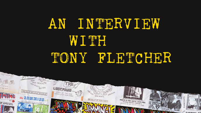 The Best of Jamming! - Tony Fletcher Interview