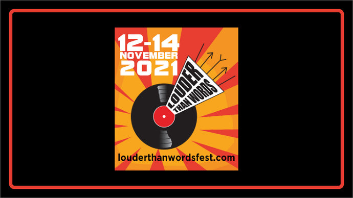 Louder Than Words Festival 2021