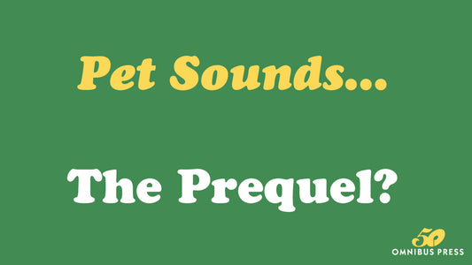 Pet Sounds... The Prequel