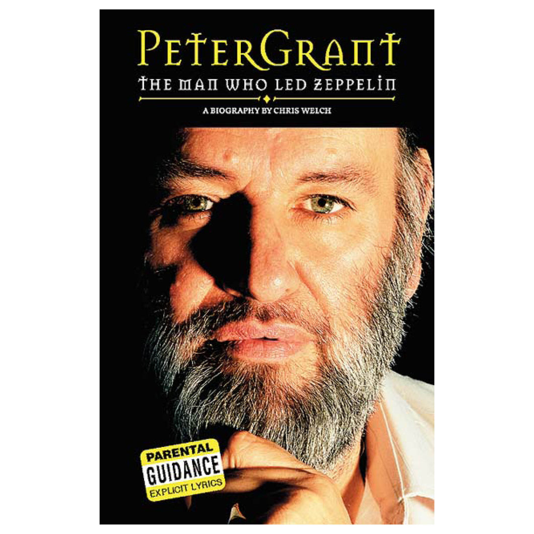 Peter Grant: The Man Who Led Zeppelin