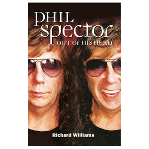 Phil Spector: Out of His Head