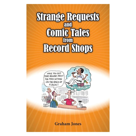 Strange Requests and Comic Tales from Record Shops