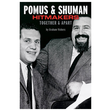 Pomus & Shuman: Hitmakers Together & Apart