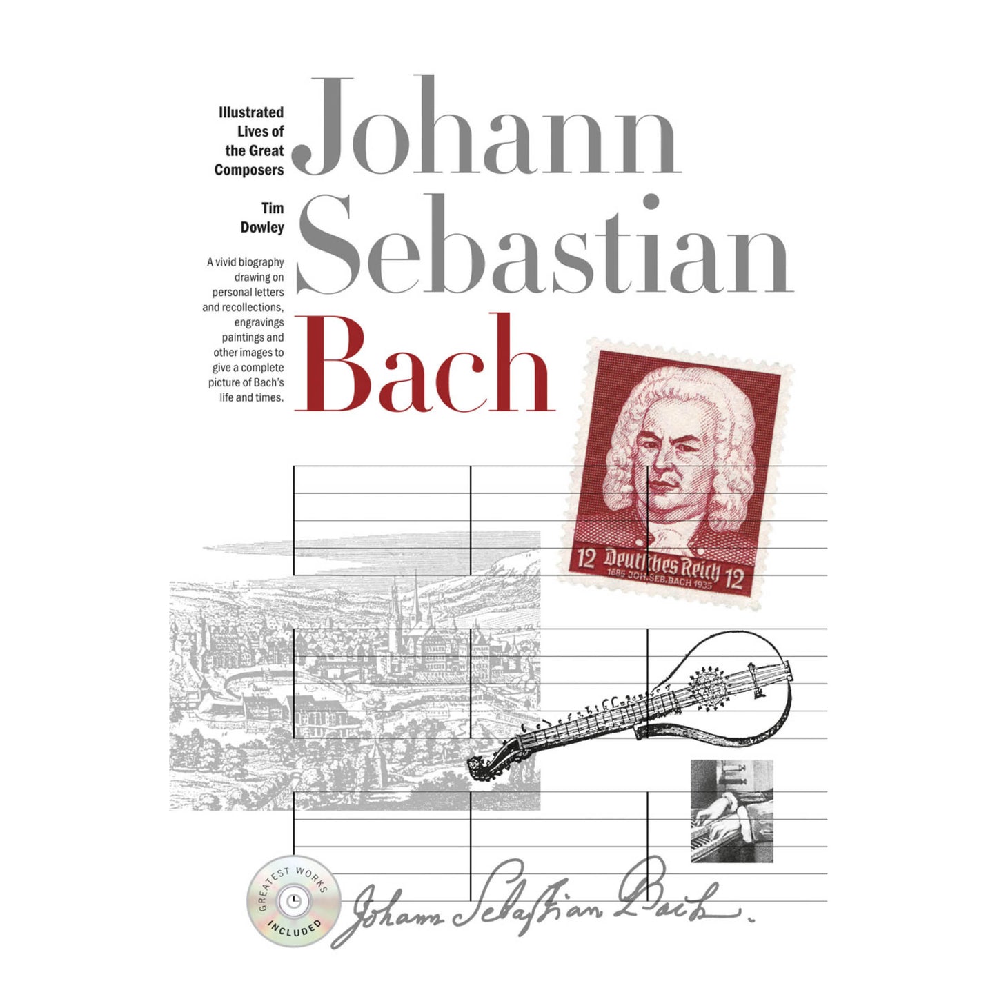 New Illustrated Lives of the Great Composers: Bach