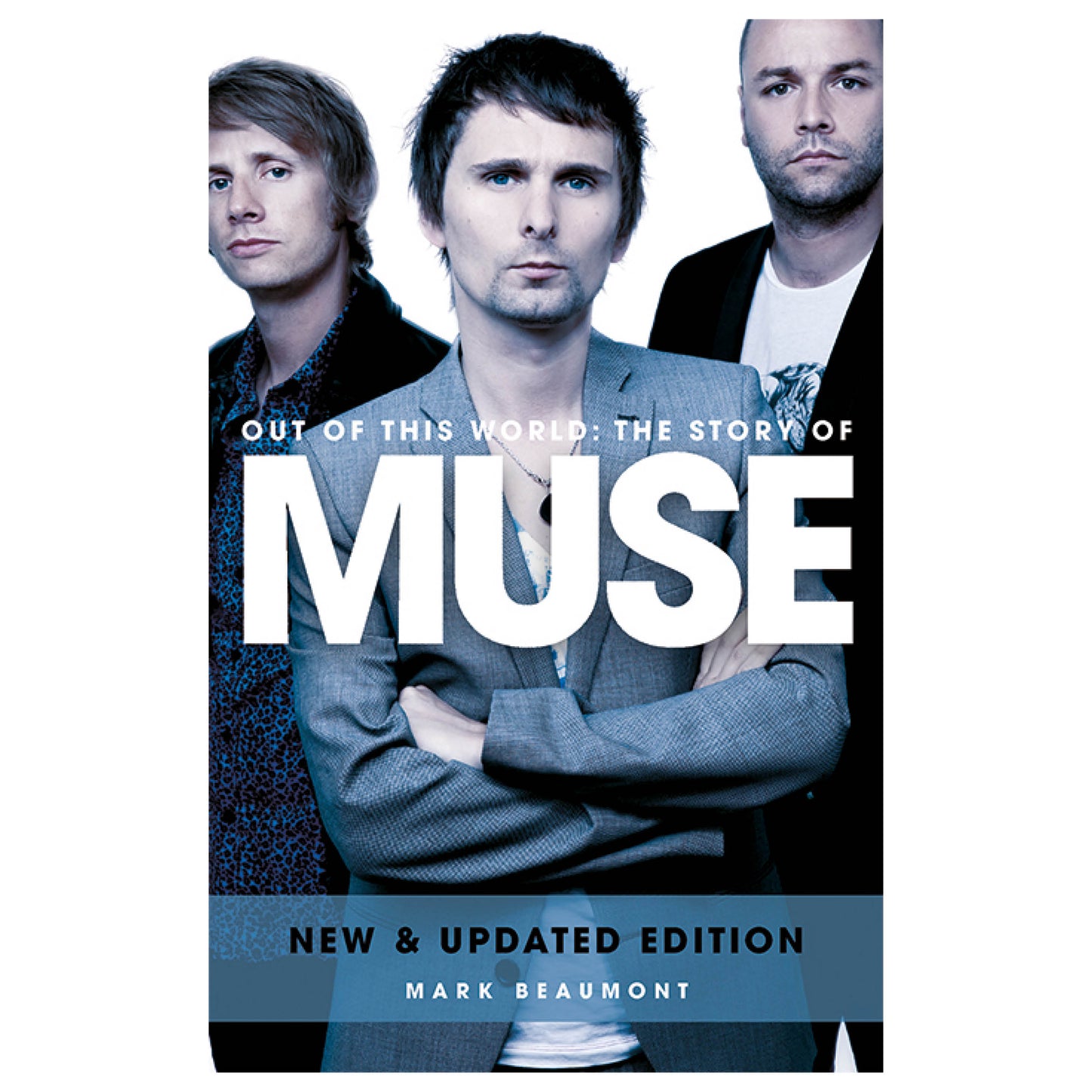 Out of This World: The Story of Muse