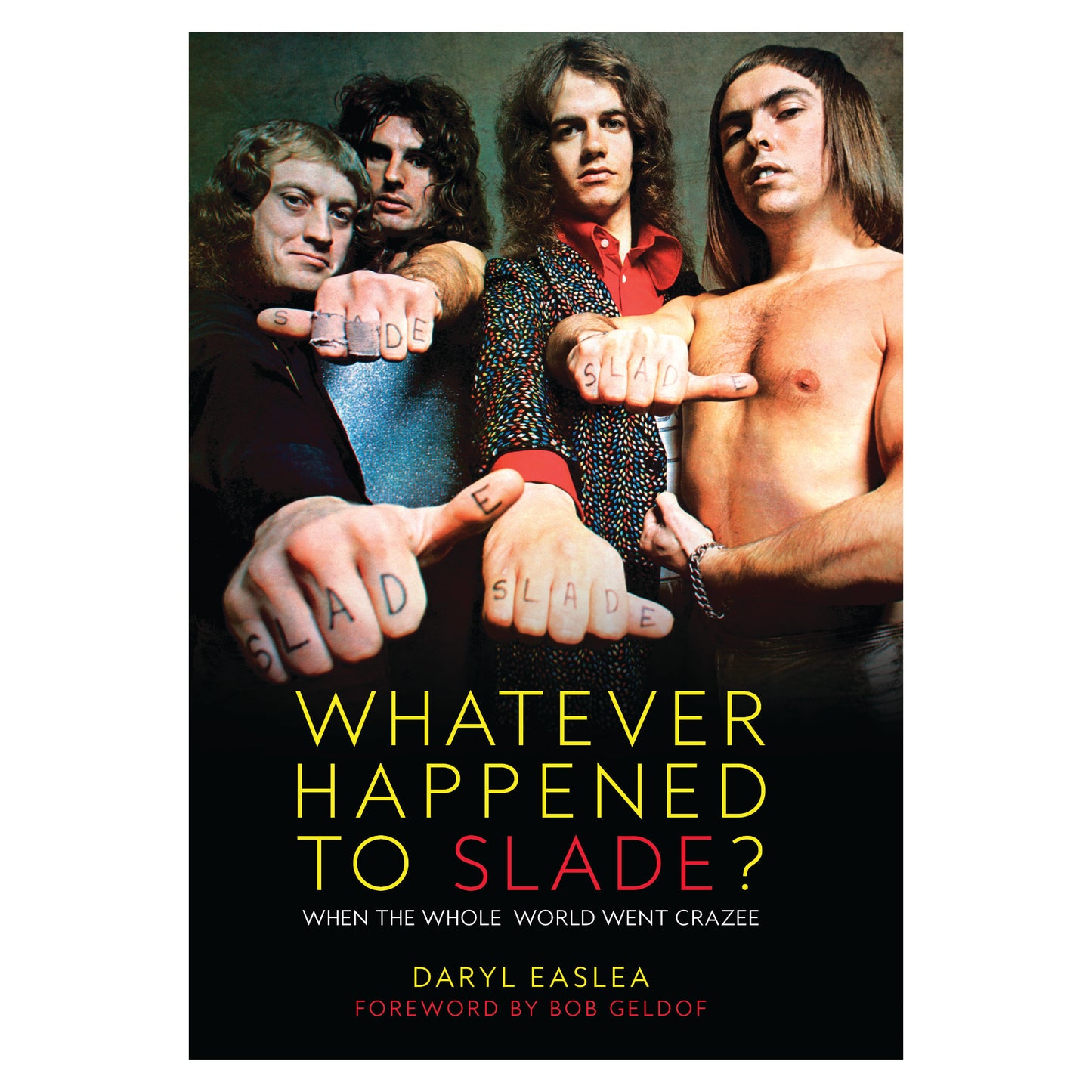 Whatever Happened to Slade? - Signed Paperback