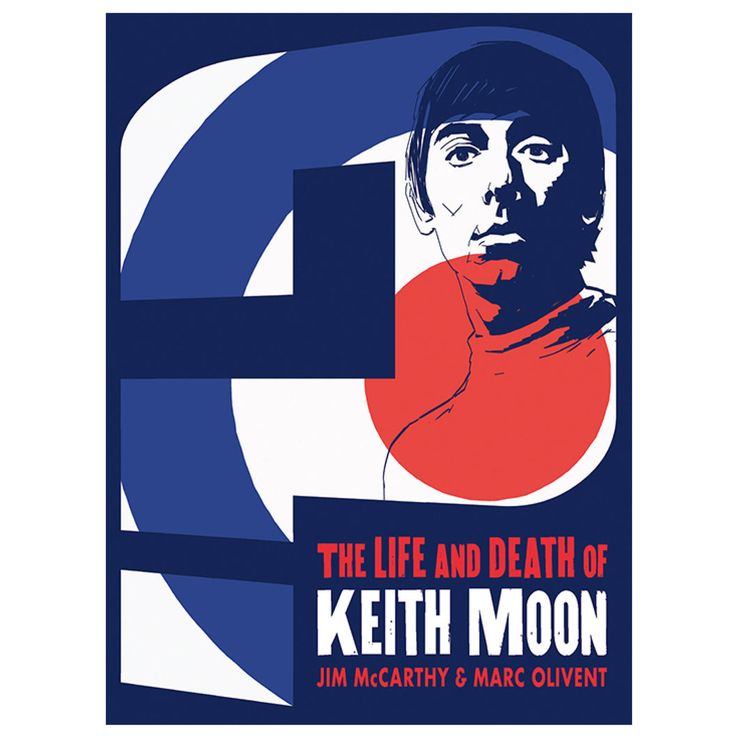 Who Are You? The Life and Death of Keith Moon (Graphic Novel)