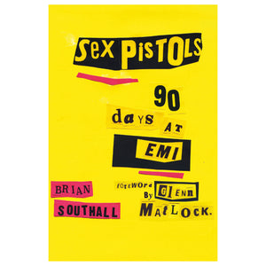 Sex Pistols: 90 Days at EMI