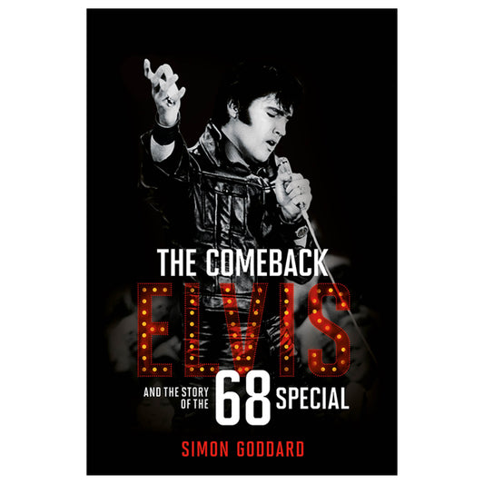 The Comeback: Elvis and the Story of the 68 Special