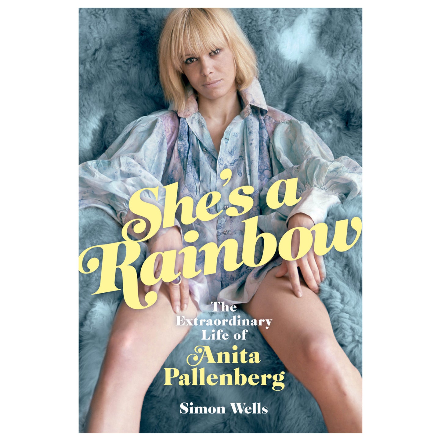 She's a Rainbow: The Extraordinary Life of Anita Pallenberg