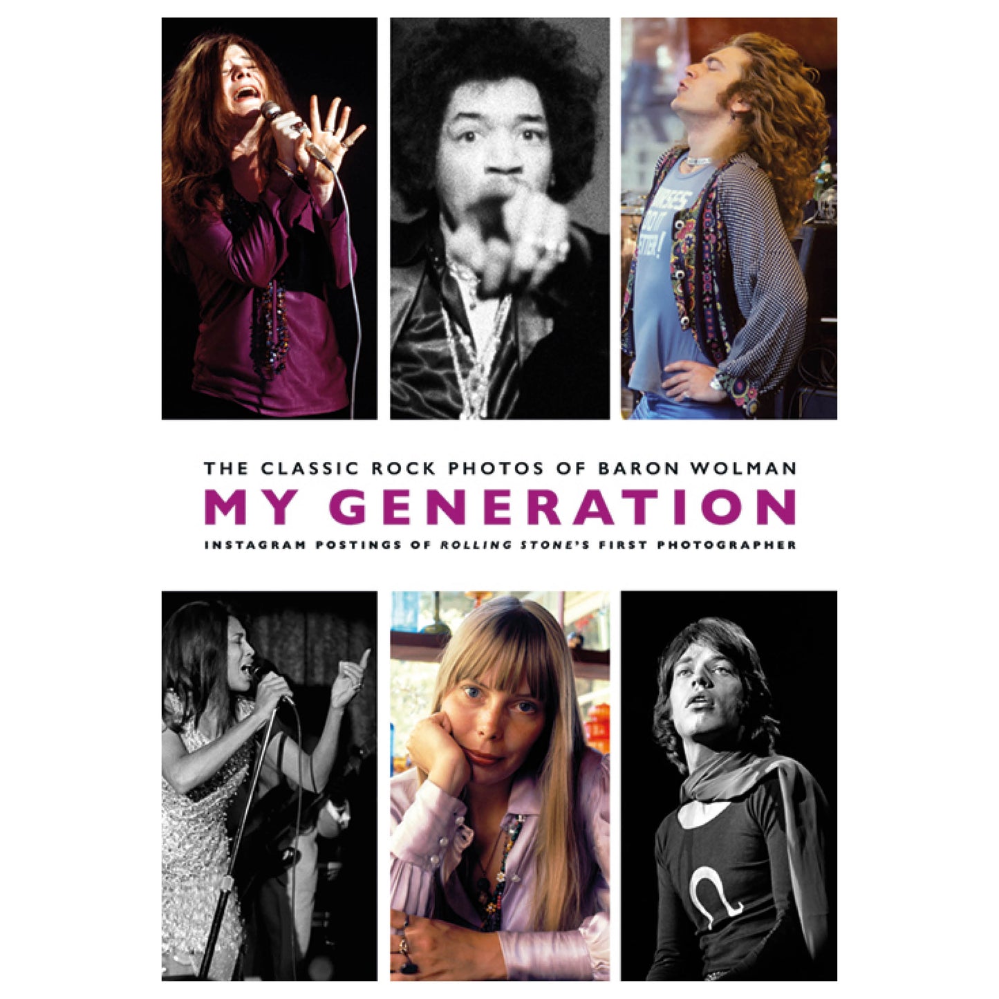 My Generation: The Classic Rock Photos of Baron Wolman