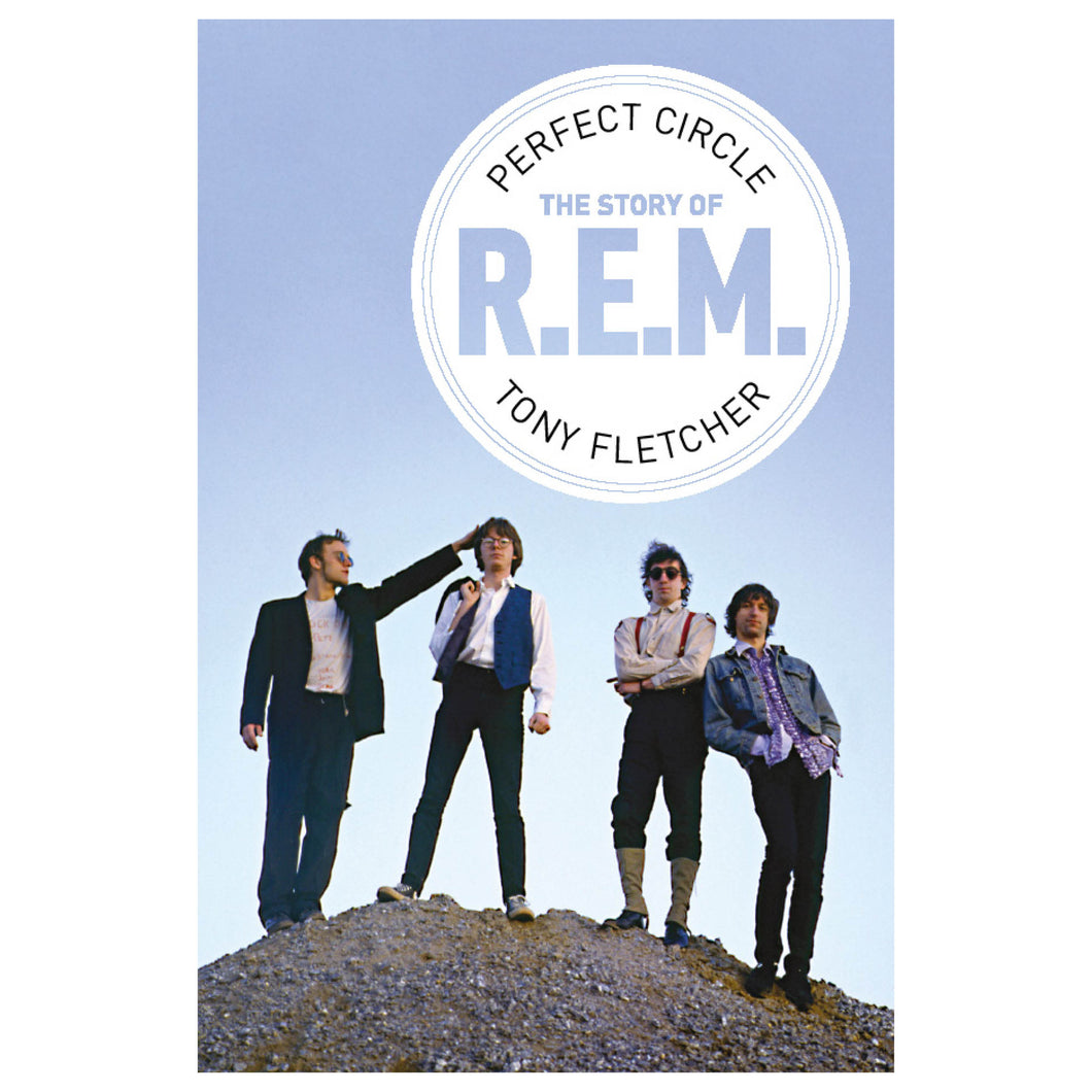 Perfect Circle: The Story of R.E.M.