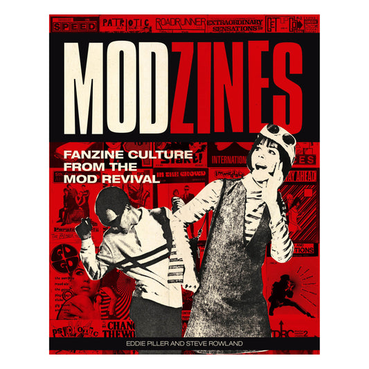 Modzines: Fanzine Culture from the Mod Revival