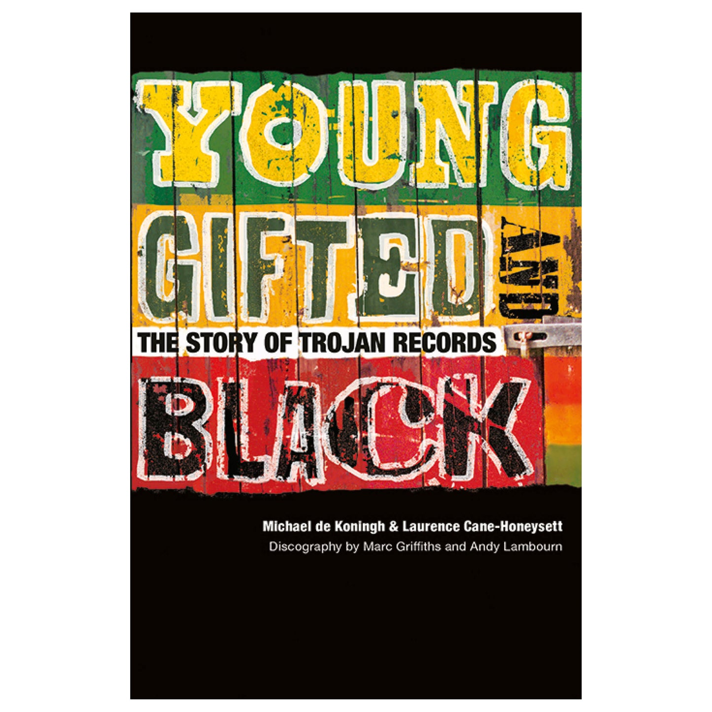 Young, Gifted & Black: The Story of Trojan Records