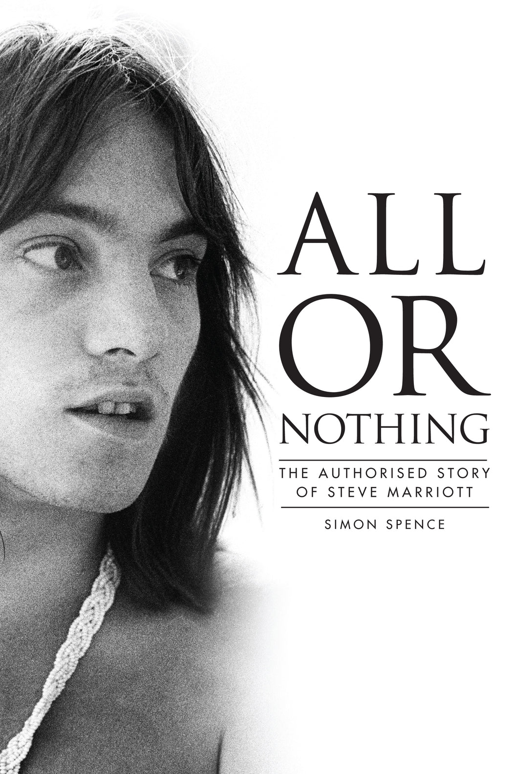 All Or Nothing: The Authorised Story of Steve Marriott - Paperback - Published 2nd November 2023