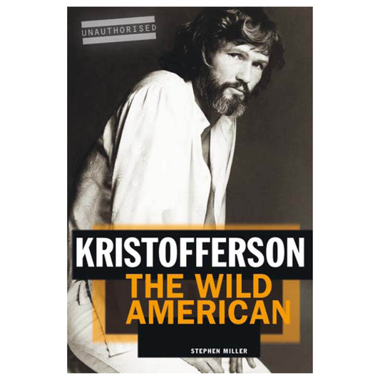 Kristofferson: The Wild American