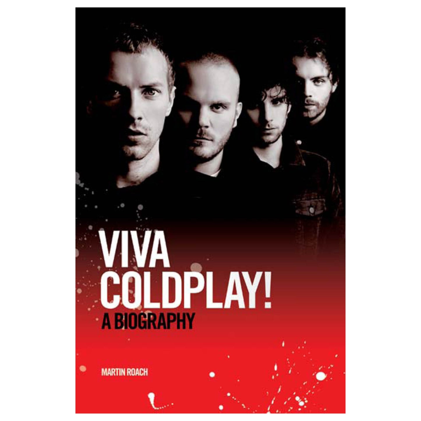 Viva Coldplay! A Biography