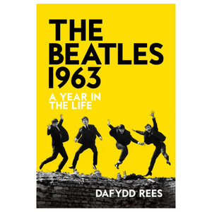 The Beatles 1963 - A Year in the Life - Paperback Edition - Published 4th July 2024