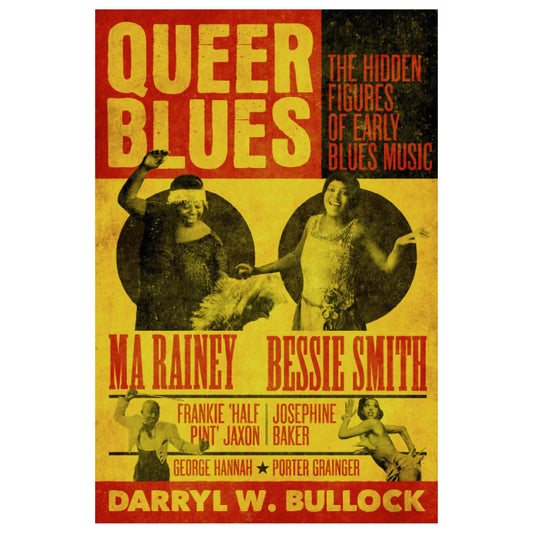 Queer Blues: The Hidden Figures of Early Blues Music - A Guardian Book of the Year 2023