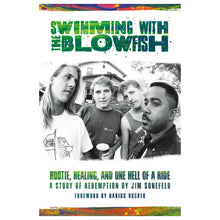Load image into Gallery viewer, Swimming with the Blowfish: Hootie, Healing, and One Hell of a Ride