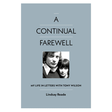 A Continual Farewell - Signed Edition