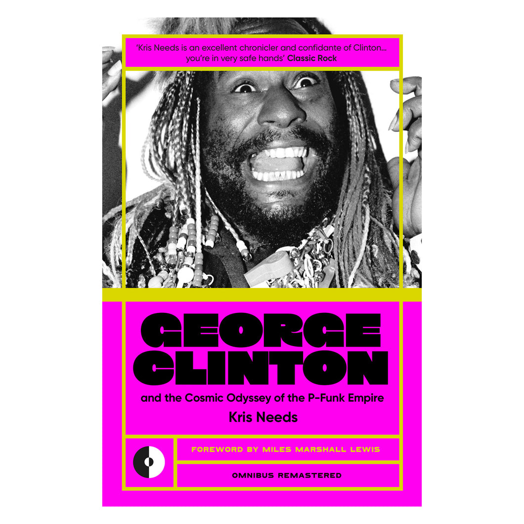 George Clinton & The Cosmic Odyssey Of The P-Funk Empire (Omnibus Remastered)