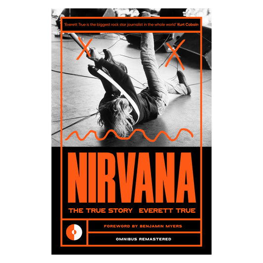 Nirvana: The True Story (Omnibus Remastered)