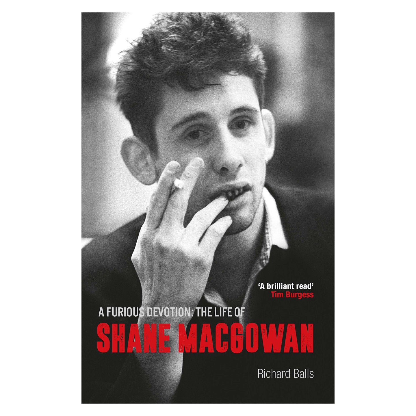 A Furious Devotion: The Life of Shane MacGowan -  Paperback