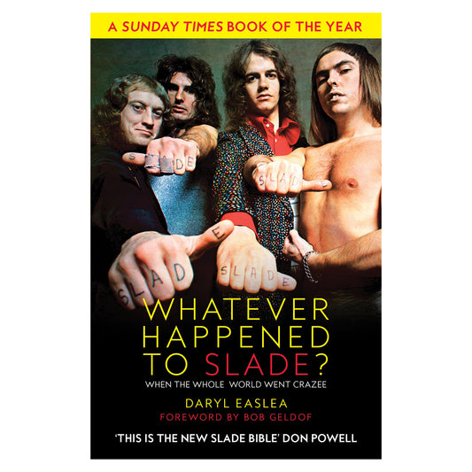 Whatever Happened to Slade? - Signed Paperback