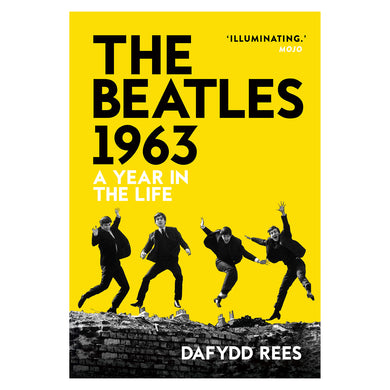 The Beatles 1963 - A Year in the Life - Paperback Edition