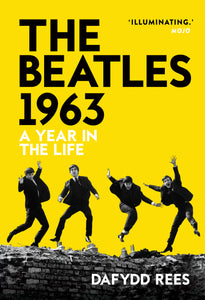 The Beatles 1963 - A Year in the Life - Paperback Edition - Published 4th July 2024
