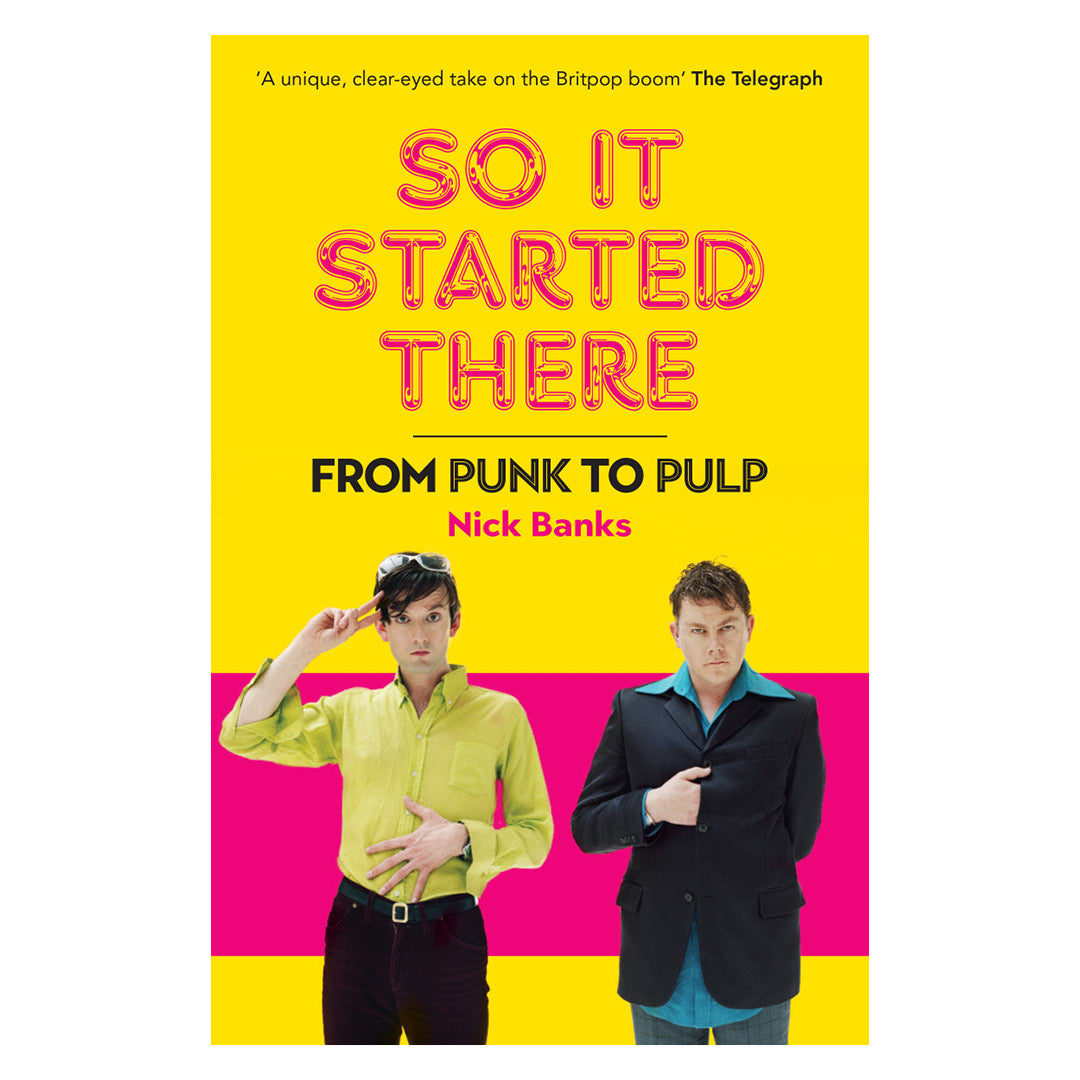 So It Started There: From Punk to Pulp