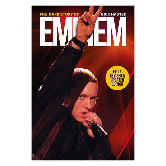 The Dark Story of Eminem - Revised and Updated