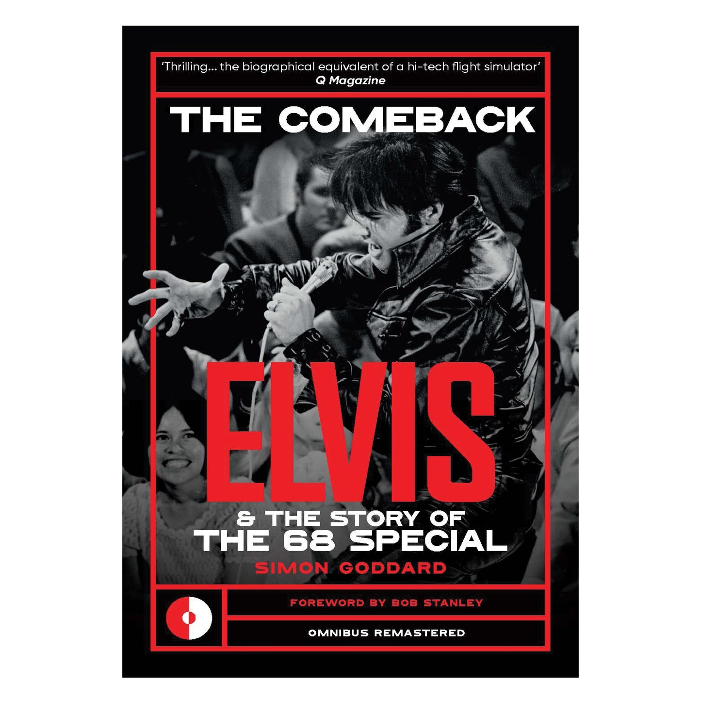 The Comeback: Elvis and the Story of the 68 Special (Omnibus Remastered)