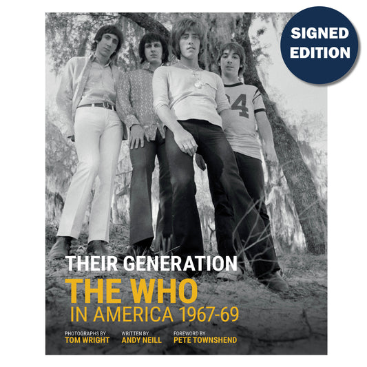 Their Generation: The Who In America 1967-69 - Signed Edition