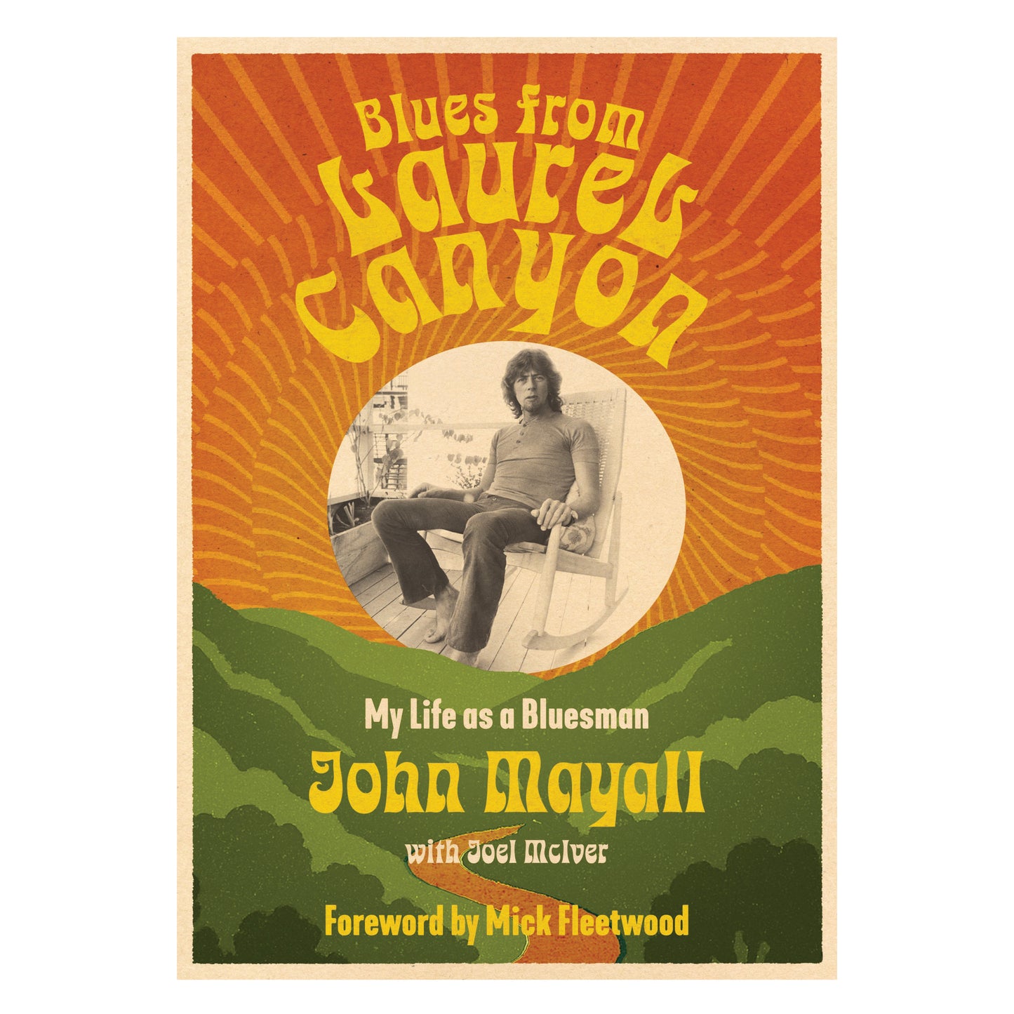 Blues from Laurel Canyon: My Life as a Bluesman - Updated paperback edition