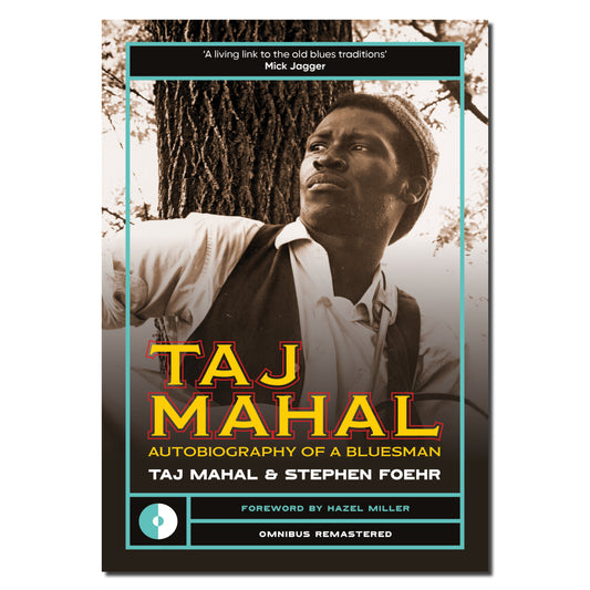 Taj Mahal: Autobiography Of A Bluesman (Omnibus Remastered)