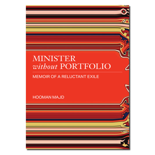 Minister without Portfolio: Memoir of a Reluctant Exile