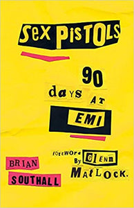 Sex Pistols: 90 Days at EMI