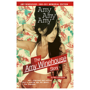 Amy Amy Amy : The Amy Winehouse Story