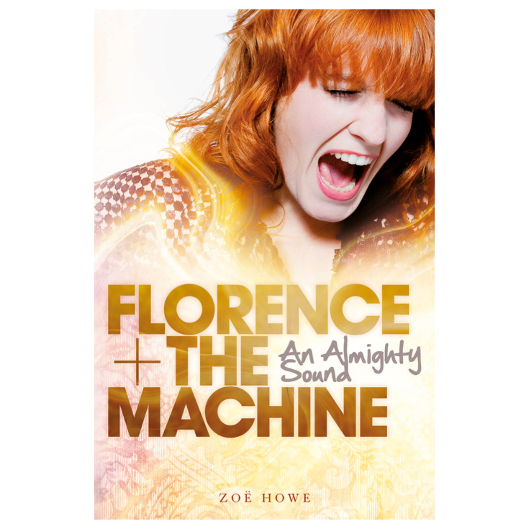 Florence + the Machine: An Almighty Sound