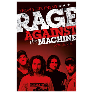 Know Your Enemy: The Story of Rage Against The Machine