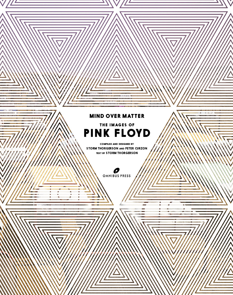 Mind Over Matter: The Images of Pink Floyd – omnibuspress.com